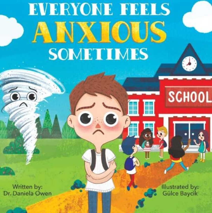 Everyone Feels Anxious Sometimes av Daniela Owen
