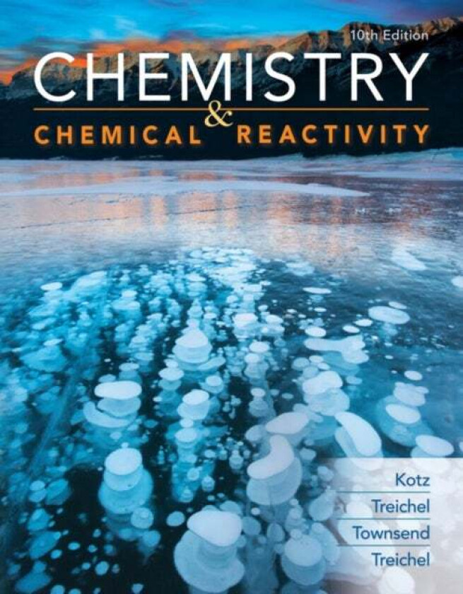 Chemistry and Chemical Reactivity av Paul (University of Wisconsin Madison (Retired)) Treichel, David (Nebraska Wesleyan University) Treichel, John (S