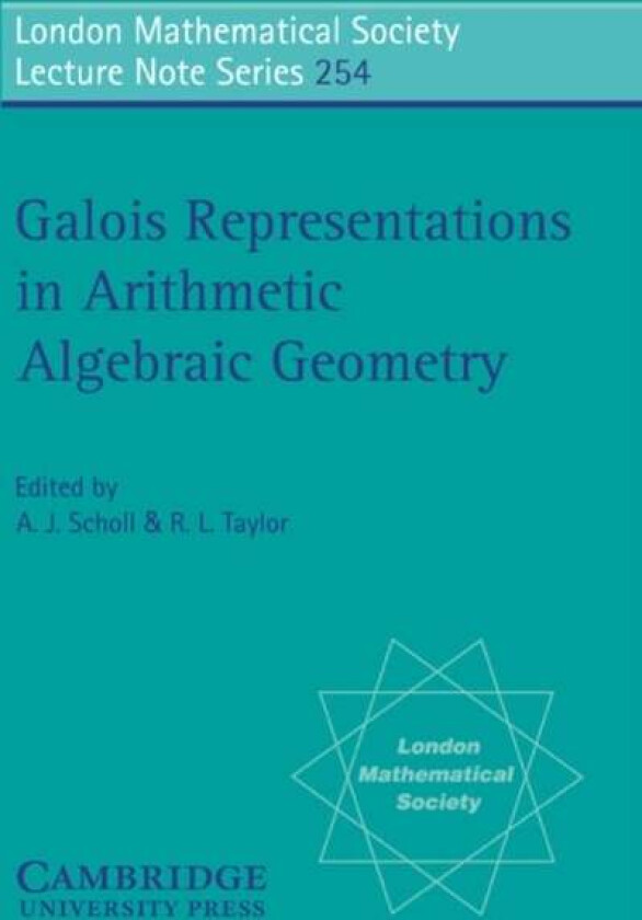 Galois Representations in Arithmetic Algebraic Geometry