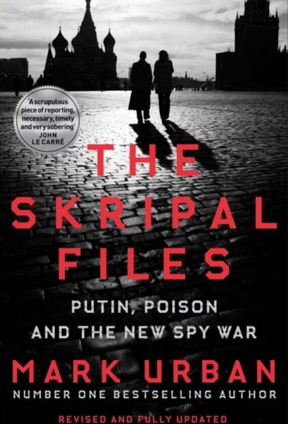 The Skripal Files av Mark Urban