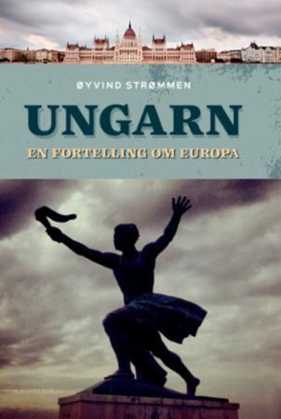 Ungarn av Øyvind Strømmen