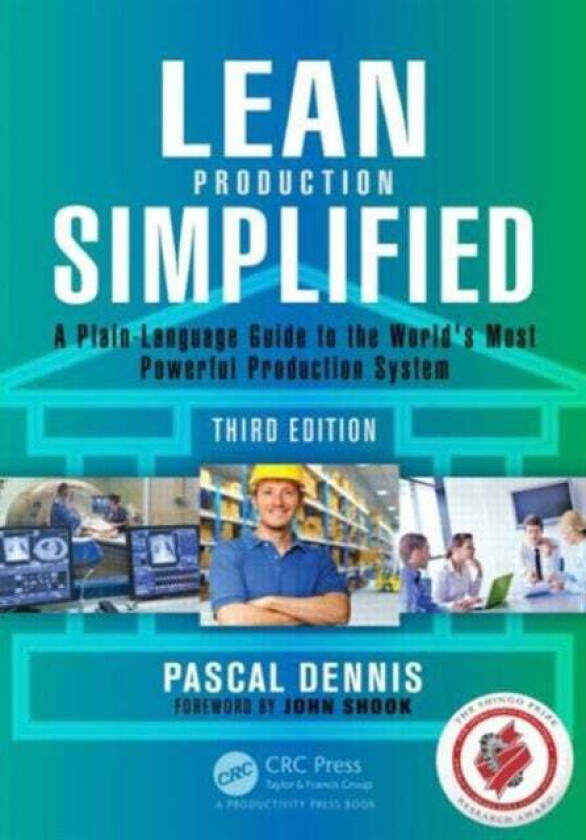 Lean Production Simplified av Pascal (Lean Pathways Inc. Toronto Canada) Dennis