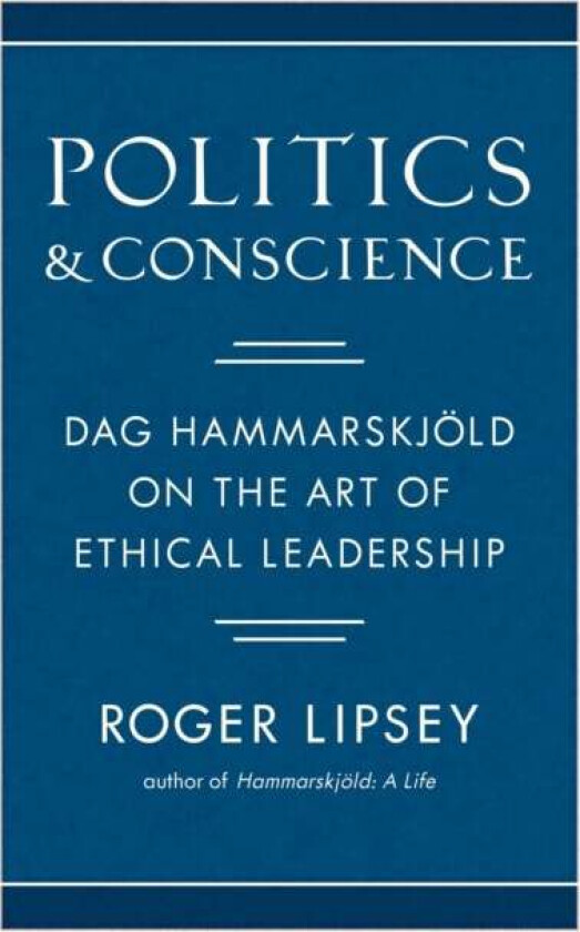 Politics and Conscience av Roger Lipsey