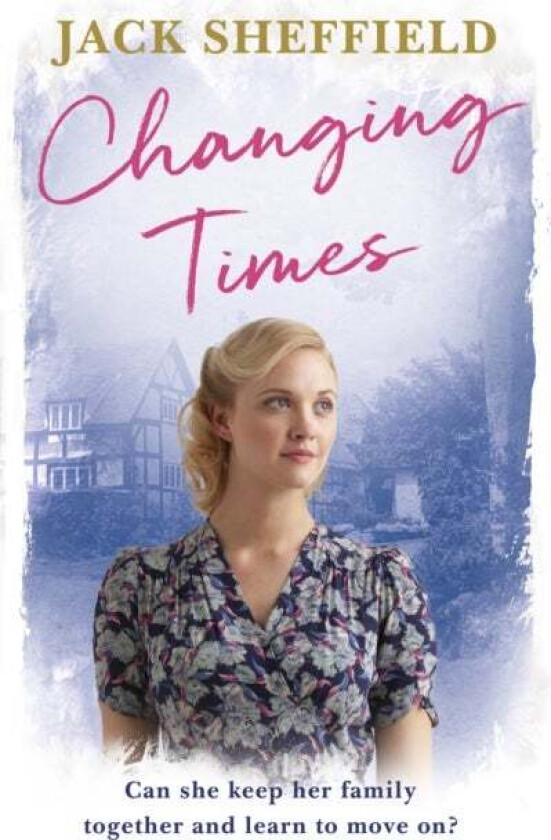 Changing Times av Jack Sheffield