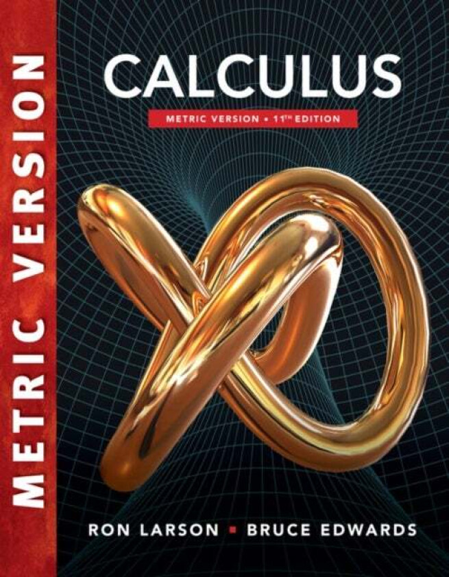 Calculus, International Metric Edition av Ron (The Pennsylvania State University The Behrend College) Larson, Bruce (University of Florida) Edwards
