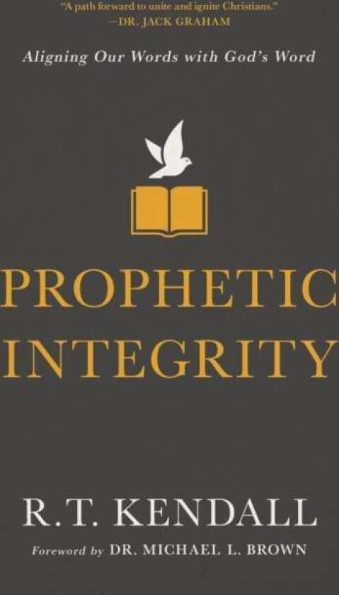 Prophetic Integrity av R.T. Kendall