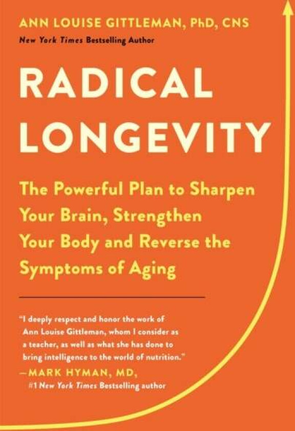 Radical Longevity av Ann Louise Gittleman