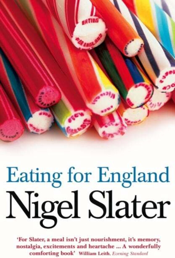 Eating for England av Nigel Slater