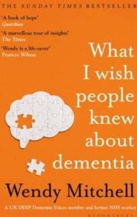 What I Wish People Knew About Dementia av Wendy Mitchell