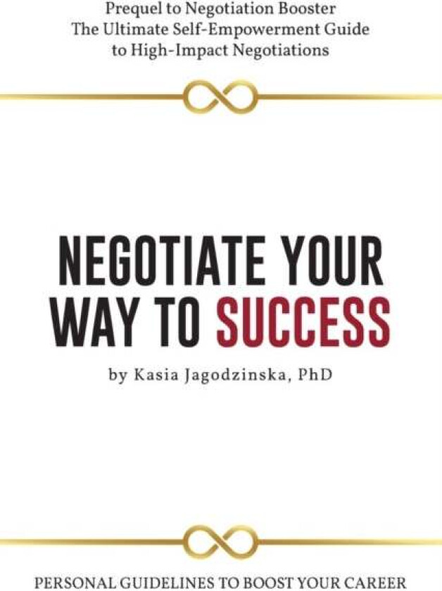 Negotiate Your Way to Success av Kaisa Jagodzinska