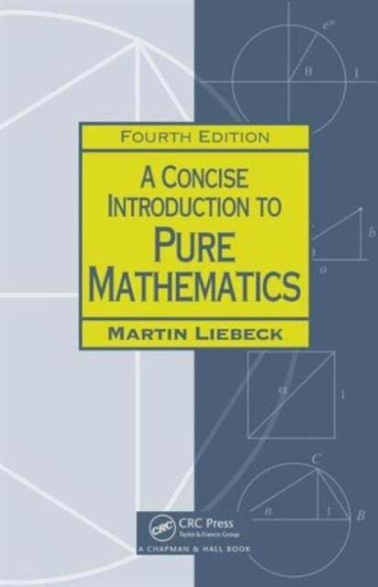 A Concise Introduction to Pure Mathematics av Martin (Imperial College London UK) Liebeck