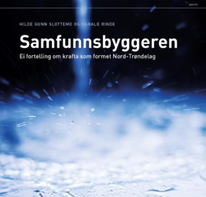 Samfunnsbyggeren av Harald Rinde, Hilde Gunn Slottemo