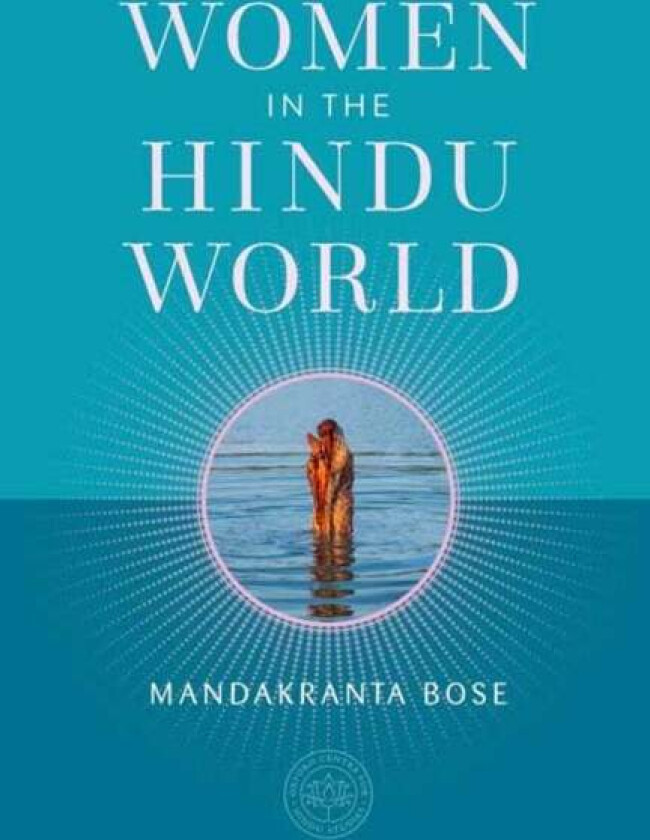 Women in the Hindu World av Mandakranta Bose