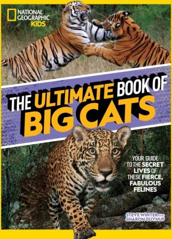 The Ultimate Book of Big Cats av National Geographic Kids