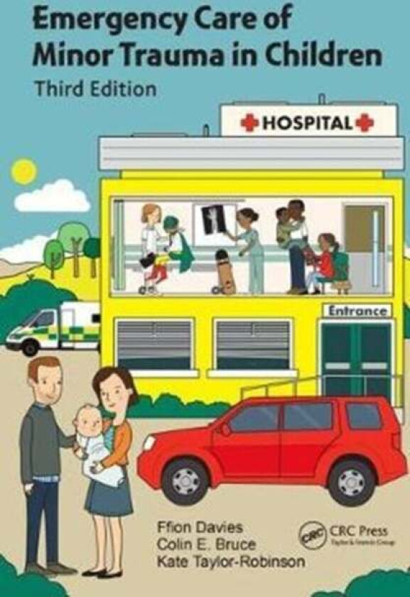 Emergency Care of Minor Trauma in Children av Ffion (Consultant in Emergency Medicine with a special interest in paediatrics University Hospitals of L