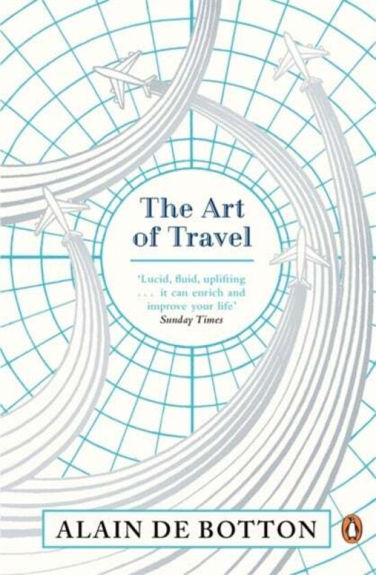 The art of travel av Alain de Botton