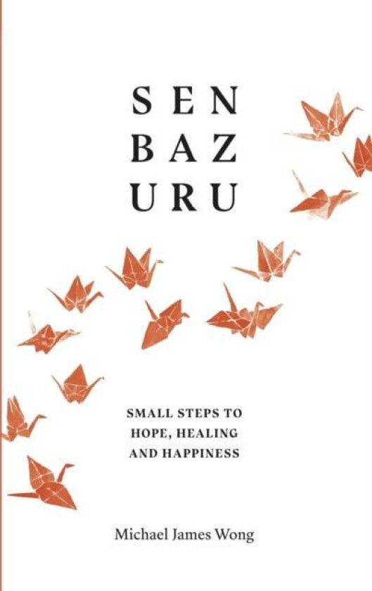 Senbazuru av Michael James Wong