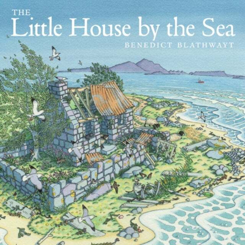 The Little House by the Sea av Benedict Blathwayt