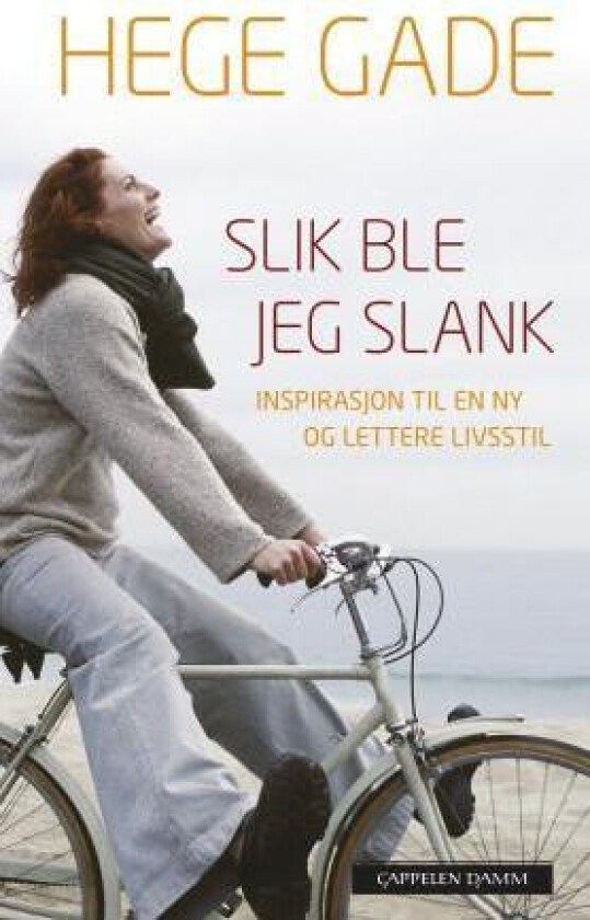 Slik ble jeg slank av Hege Gade