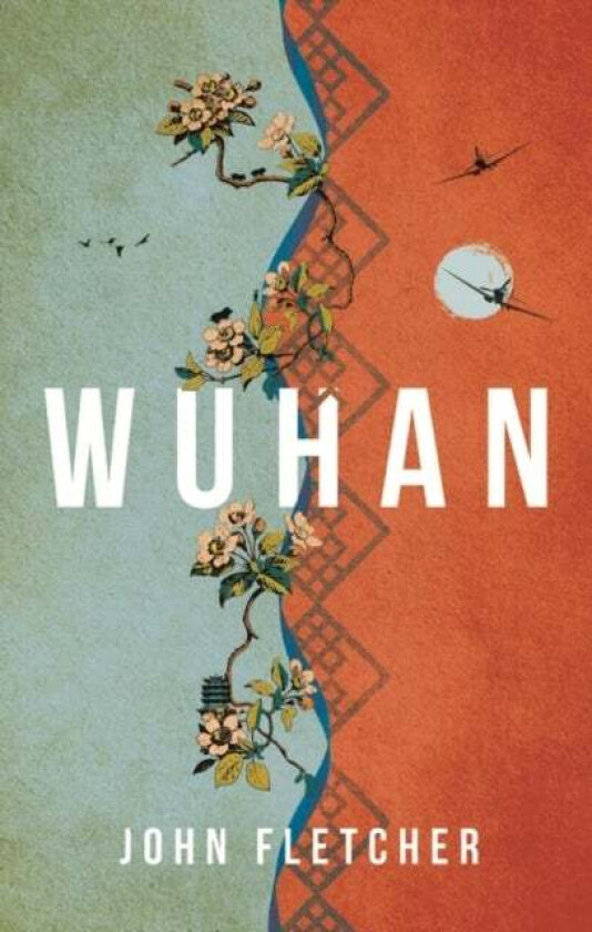 Wuhan av John Fletcher