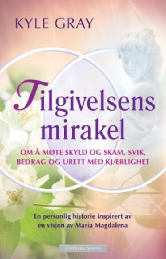 Tilgivelsens mirakel av Kyle Gray