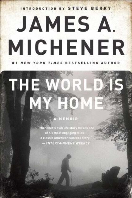 The World Is My Home av James A. Michener