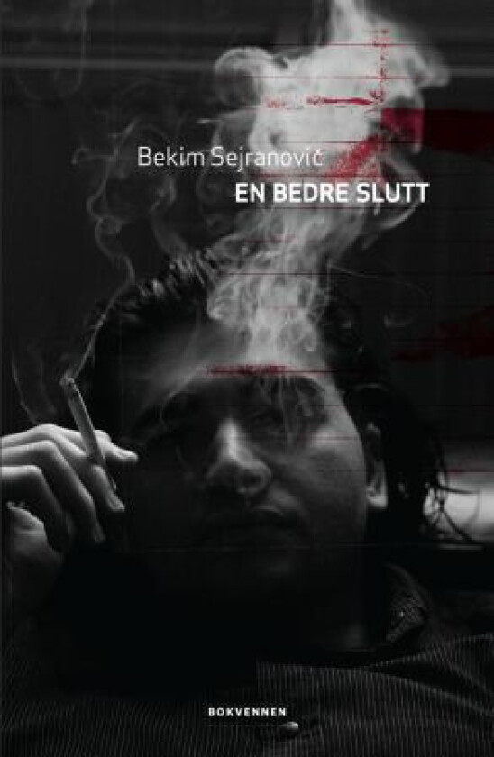 En bedre slutt av Bekim Sejranovic