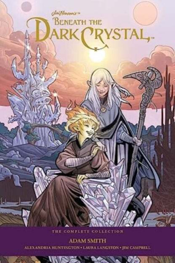 Jim Henson's Beneath The Dark Crystal av Adam Smith