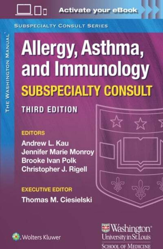 The Washington Manual Allergy, Asthma, and Immunology Subspecialty Consult av Dr. ANDREW MD KAU, Dr. Jennifer Marie Monroy, Dr. Brooke Ivan Polk, Dr.