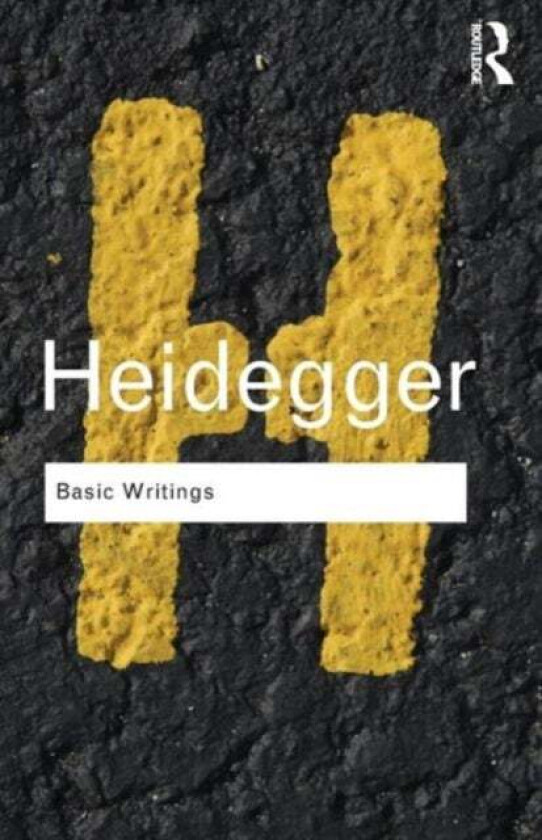 Basic Writings: Martin Heidegger av Martin Heidegger