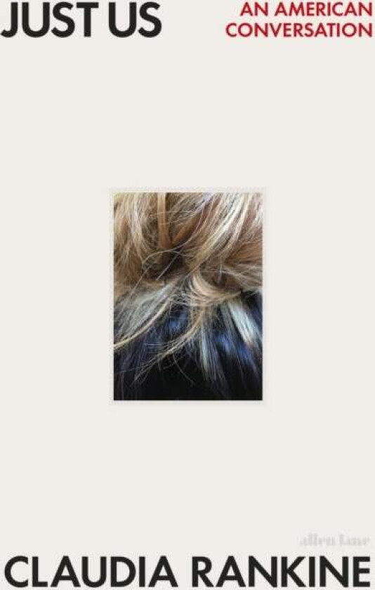Just us av Claudia Rankine