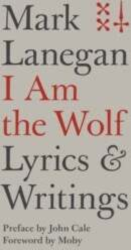 I Am the Wolf av Mark Lanegan