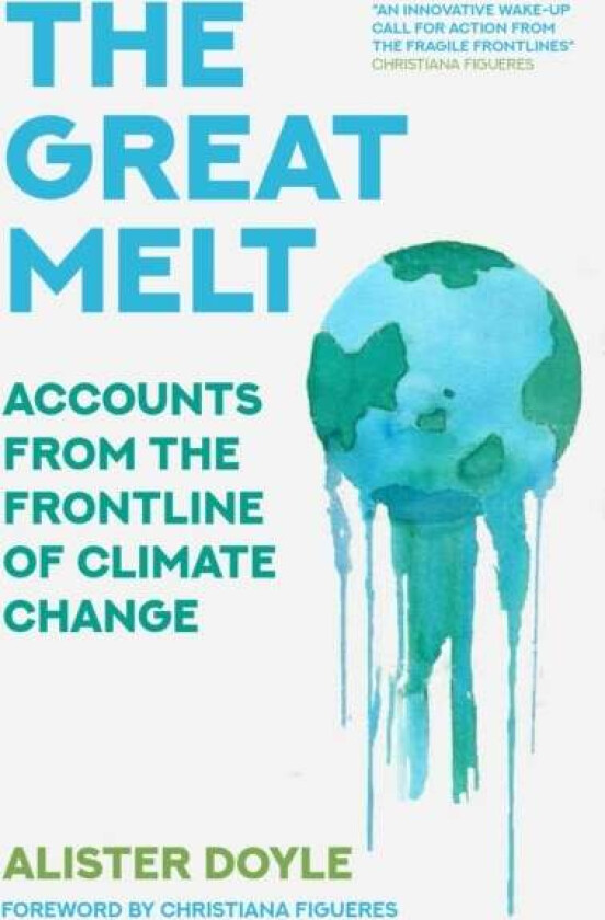 The Great Melt av Alister Doyle