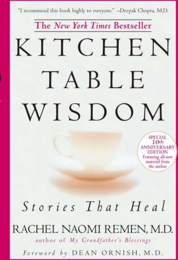 Kitchen Table Wisdom av Rachel Naomi Remen