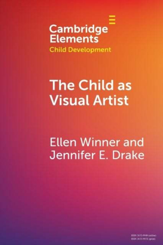 The Child as Visual Artist av Ellen Winner, Jennifer E. Drake