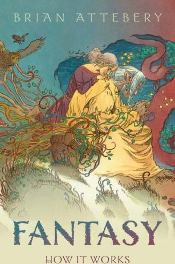 Fantasy av Brian (Professor of English Idaho State University) Attebery