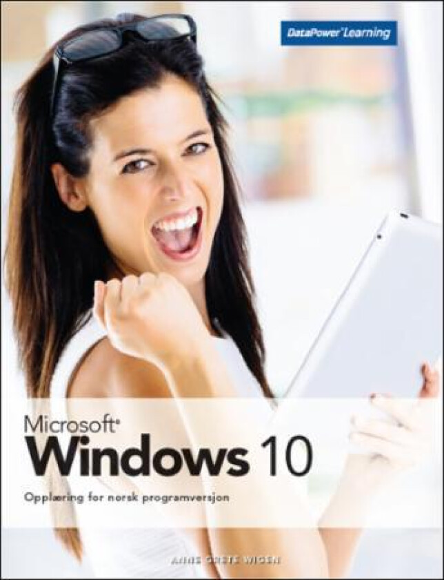 Microsoft Windows 10 av Anne Grete Wigen