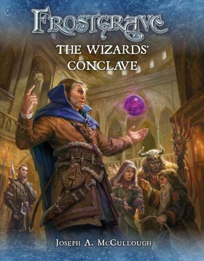 Frostgrave: The Wizards' Conclave av Joseph A. (Author) McCullough
