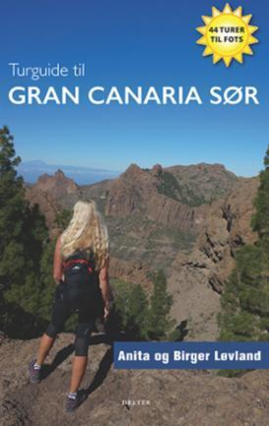 Turguide til Gran Canaria sør av Anita Løvland, Birger Løvland