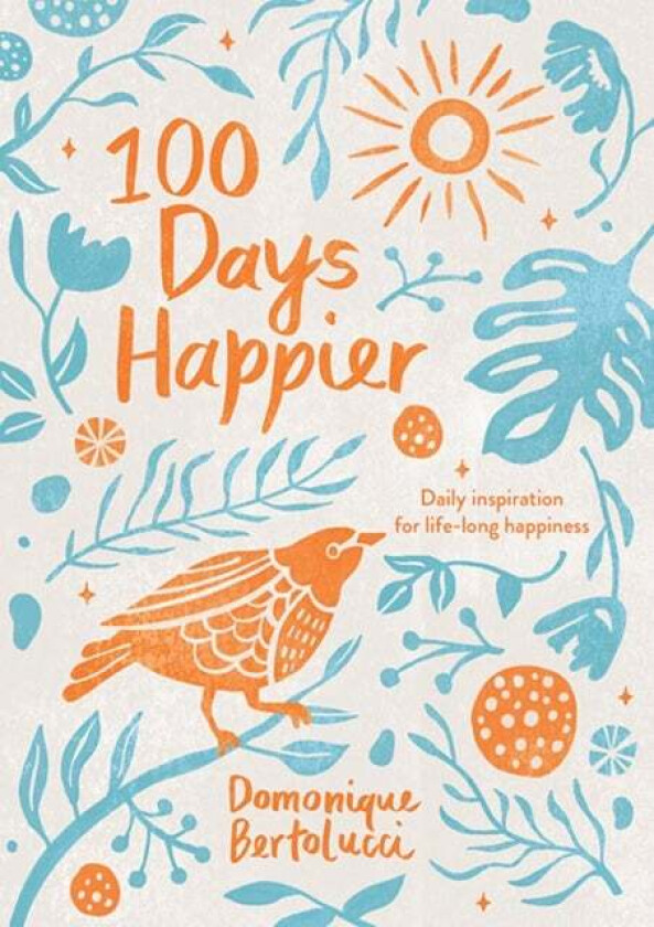 100 Days Happier av Domonique Bertolucci