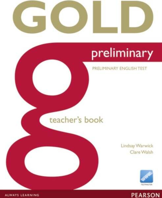 Gold Preliminary Teacher's Book av Lindsay Warwick, Clare Walsh