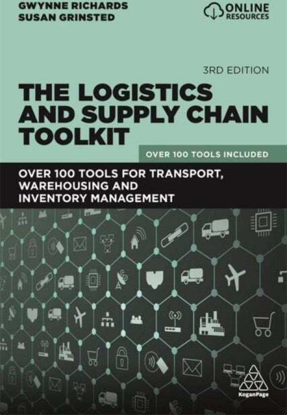 The Logistics and Supply Chain Toolkit av Gwynne Richards, Susan Grinsted
