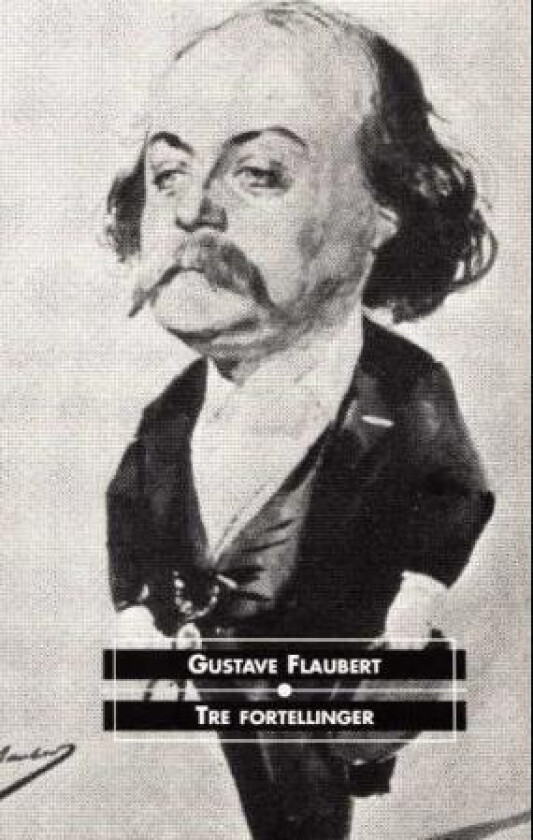 Tre fortellinger av Gustave Flaubert