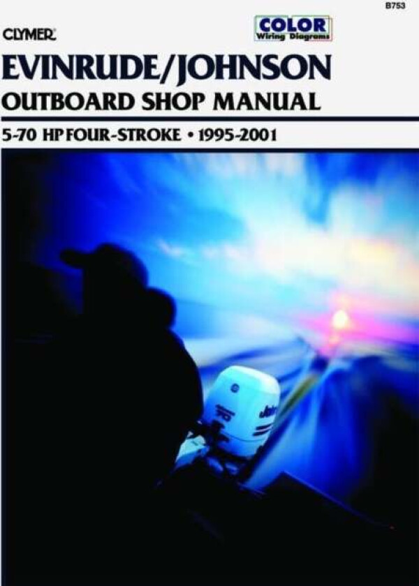 Evinrude/Johnson 5-70 HP 4-Stroke Outboards (1995-2001) Service Repair Manual av Haynes Publishing