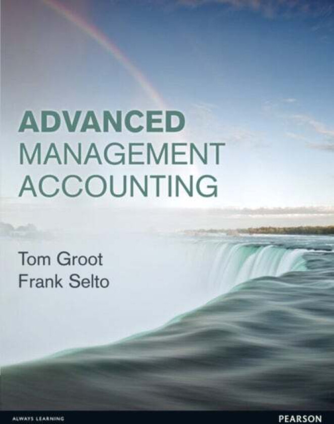 Advanced Management Accounting av Tom Groot, Frank Selto