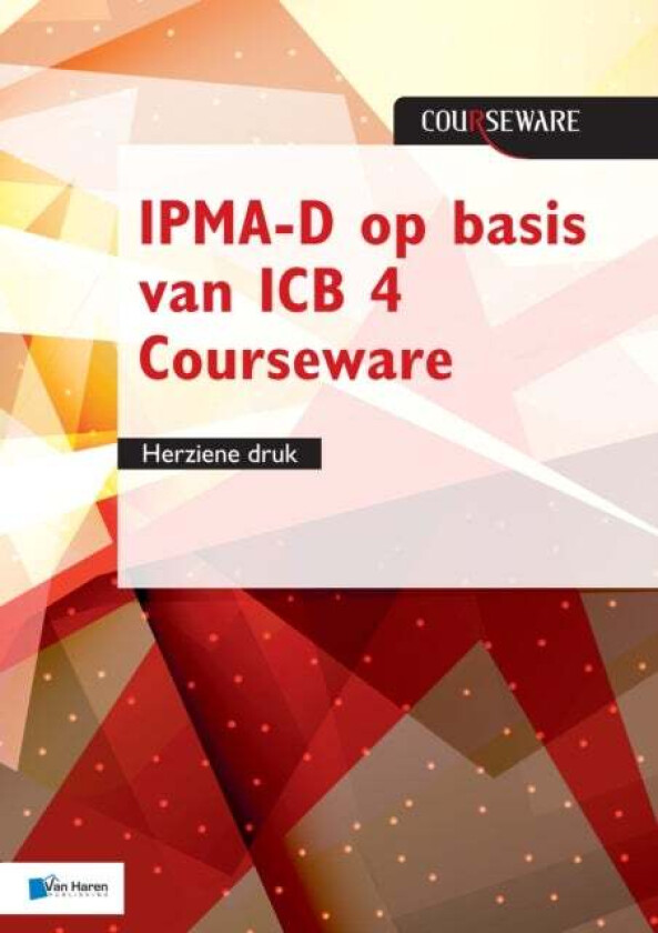 IPMA-D op basis van ICB 4 Courseware - herziene druk av Roel Riepma Bert Hedeman