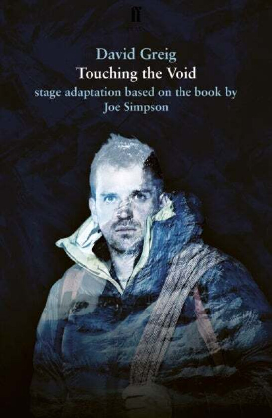 Touching the Void av David Greig