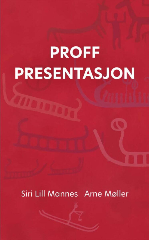 Proff presentasjon av Siri Lill Mannes, Arne Møller
