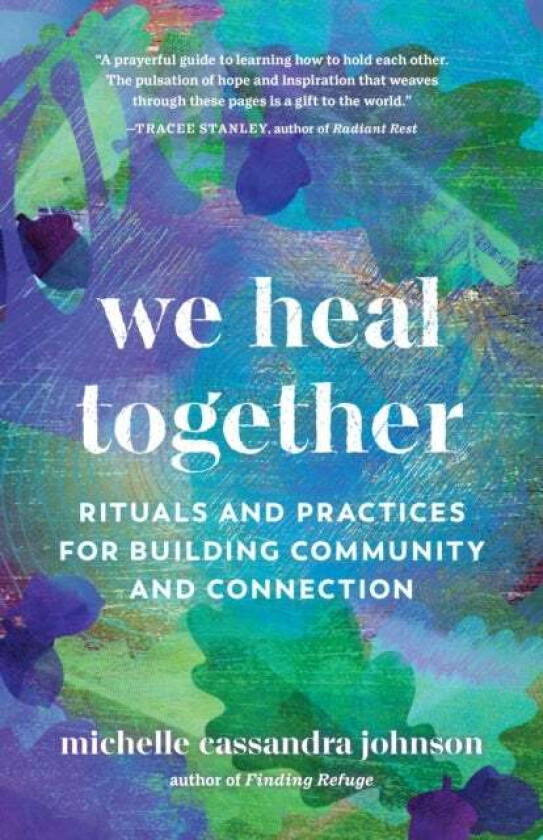 We Heal Together av Michelle Cassandra Johnson