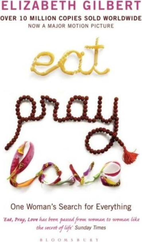 Eat Pray Love av Elizabeth Gilbert